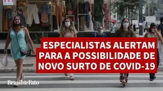 Especialistas alertam para a possibilidade de novo surto de covid-19 neste fim de ano