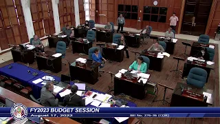 36th Guam Legislature FY2023 Budget Session - August 17, 2022 PM