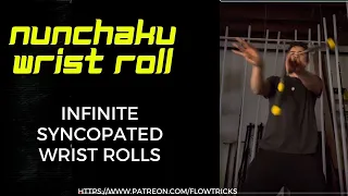 How to do Infinite Syncopated Wrist Rolls with Nunchaku