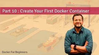 Part 10 : Create Your first Docker Container | Docker for Beginners