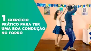 Um exercício prático para ter uma boa condução no forró