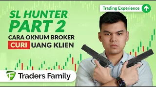 INI BUKTINYA! Broker Nakal Jebak Trader Pakai SL Hunter (Part 2)