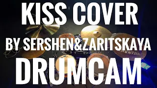 Kiss - I Was Made For Lovin' You (drumcam from Sershen&Zaritskaya cover)