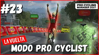 LA VUELTA (3ª SEMANA) - #23 | Modo Pro Cyclist | PRO CYCLING MANAGER 2021