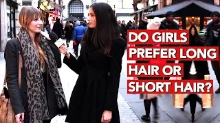 Do girls prefer long hair or short hair?