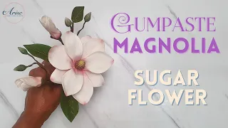 How To Make A Magnolia Sugar Flower | Easy With the Right Technique | Gumpaste / Sugar Flowers