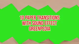 TOP 10 Paper Green Screen Transitions With Sound Effect || by Green Pedia