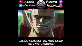 ONE PIECE: ESTAMPIDA - Smoker y Tashigi - Español Latino