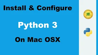 How to install Python 3.x on Mac OSX - Python 3 Tutorial