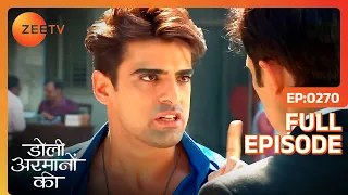 Niranjan ने Samrat से कहा तोड़ने को Laptop | Doli Armaanon Ki | Full Ep 270 | Zee TV