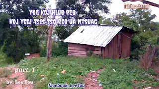 yog koj hlub peb koj yeej tsis tso peb ua ntsuag. part.1 23-5-2024