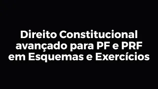 AO VIVO - Direito Constitucional avançado para PF e PRF em esquemas e exercícios | Prof. Orlando Jr.