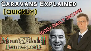 Mount and Blade 2: Bannerlord - Caravans Explained! (Quickly)