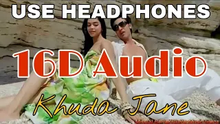 Khuda Jaane Song (16D Audio Not 8D ) | Bachna Ae Haseeno | Anvita Dutt Guptan | Vishal and Shekhar