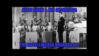Artie Shaw & His Orchestra: Live At The Hotel Lincoln (Broadcast: Dec. 6, 1938)
