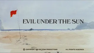 Evil Under The Sun - Opening Titles