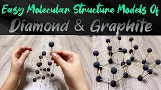 Molecular Structures Of Diamond & Graphite, Easy & Budget Friendly School Project.