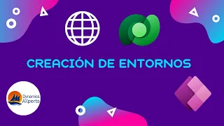 Entornos en Power Apps | ¿qué son?, ¿qué tipos hay? Y cómo crearlos