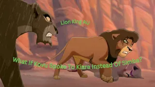 What If Kovu Spoke To Kiara Instead Of Simba? Lion King AU - Part 2