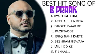 Best Of B Praak | Popular Songs | Top 10 Songs | Jukebox | B Praak Hit Songs 2023