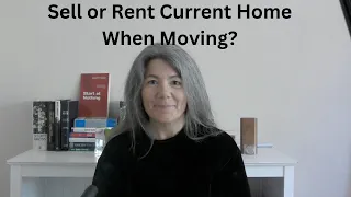 To rent or sell primary home when moving?