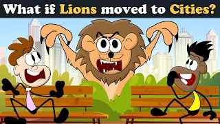 What if Lions moved to Cities? + more videos | #aumsum #kids #science #education #whatif