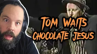 I WAS IN A TRANCE! Tom Waits "Chocolate Jesus"