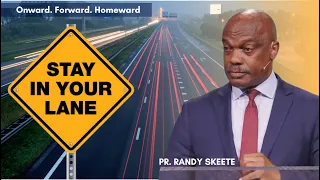 Stay in Your Lane | Pr  Randy Skeete