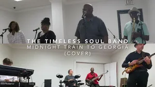 Midnight Train to Georgia (Gladys Knight and the Pips Cover) - The Timeless Soul Band