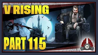 CohhCarnage Plays V Rising 1.0 Full Release - Part 115