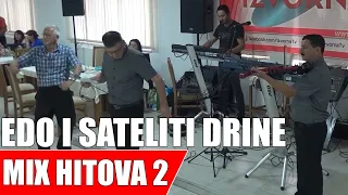 EDO I SATELITI DRINE - MIX HITOVA 2 - Live - Izvorna TV