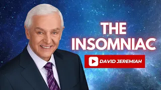 The Insomniac | Turning Point with David Jeremiah 2024