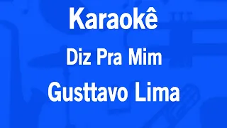 Karaokê Diz Pra Mim - Gusttavo Lima