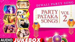 Happy Diwali: Party Pataka Songs - Diwali Party Hindi Songs(Vol. 2)1 video Jukebox I I Diwali 2018