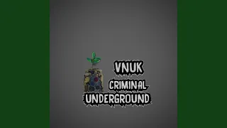 Criminal / Underground