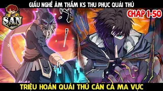 Full Phần 1 | Âm Thầm Thu Phục Quái Thú Triệu Hoán Xưng Bá Ma Vực | Review Truyện Tranh | Anime