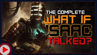 What if Isaac Talked in Dead Space? | The Complete Series (Parody)