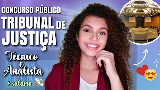 COMO TRABALHAR NO TRIBUNAL DE JUSTIÇA: TÉCNICO E ANALISTA JUDICIÁRIO | concurso + salário!