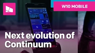 The next evolution of Continuum for Windows 10 Mobile