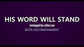 His Word Will Stand | SATB | Piano