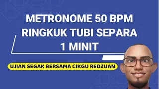 METRONOME 50 BPM | UJIAN SEGAK (RINGKUK TUBI SEPARA 1 MINIT)