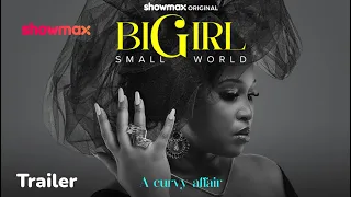 Big Girl Small World | Tease Trailer | Showmax Original