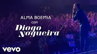 Diogo Nogueira - Alma Boêmia (Ao Vivo)