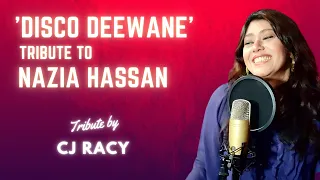 A tribute to Nazia Hassan | DISCO DEEWANE | Covered by CJ Racy | Hindi Song