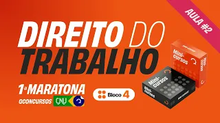 CNU Bloco 4 - Aula de Direito do Trabalho [Aula 2] | #MaratonaQC