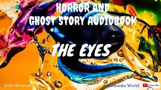 Ghost Story Audiobook - The Eyes by Edith Wharton | Audiobooks World