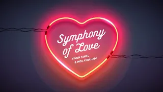 Yinon Yahel & Mor Avrahami - Symphony of Love