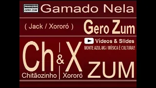 Chitãozinho & Xororó - Gamado Nela - Gero_Zum...