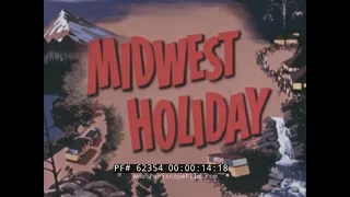 MIDWEST HOLIDAY 1952 TRAVELOGUE FILM   CHICAGO  LAKE MICHIGAN  MISSOURI  NEBRASKA  WYOMING 62354
