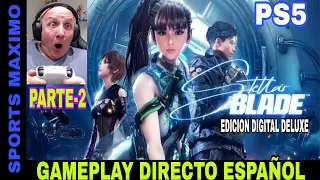 STELLAR BLADE EDICION DIGITAL DELUXE EDITION, PARTE-2 (PS5) GAMEPLAY - ANALISIS DIRECTO ESPAÑOL